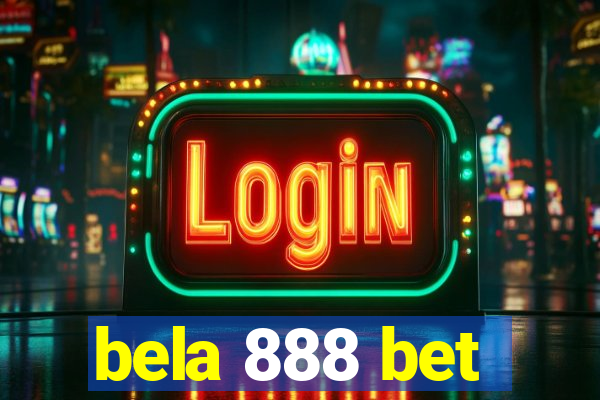 bela 888 bet